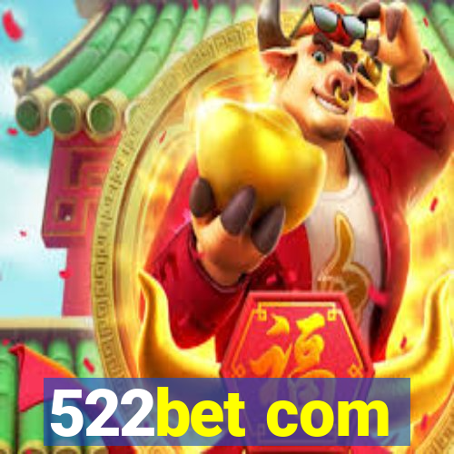 522bet com